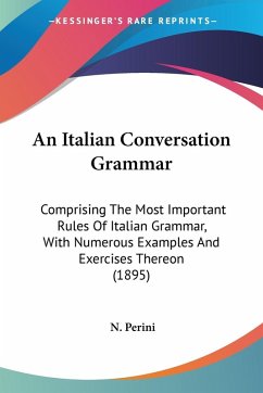 An Italian Conversation Grammar - Perini, N.