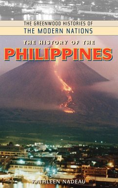 The History of the Philippines - Nadeau, Kathleen M.