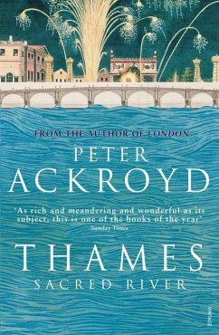 Thames: Sacred River - Ackroyd, Peter