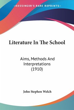 Literature In The School - Welch, John Stephen