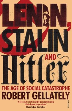 Lenin, Stalin and Hitler - Gellately, Robert