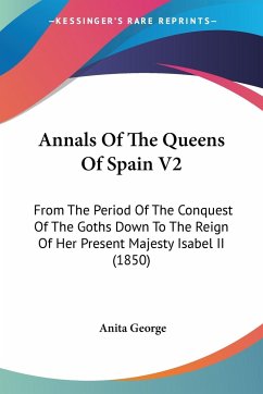 Annals Of The Queens Of Spain V2