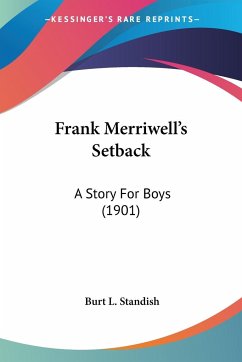 Frank Merriwell's Setback - Standish, Burt L.