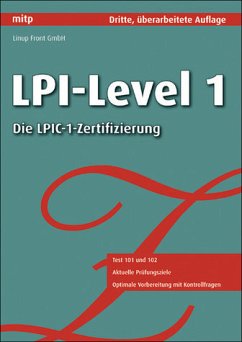 LPI-Level 1 Die LPIC-1-Zertifizierung - LPI-Level 1: Die LPIC-1-Zertifizierung Linup Front GmbH, Linup