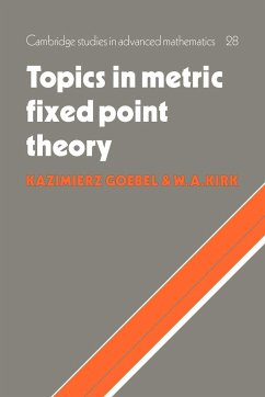 Topics in Metric Fixed Point Theory - Goebel, Kazimierz; Kirk, W. A. (University of Iowa)