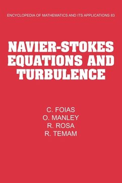 Navier-Stokes Equations and Turbulence - Foias, C.; Manley, O.; Rosa, R.