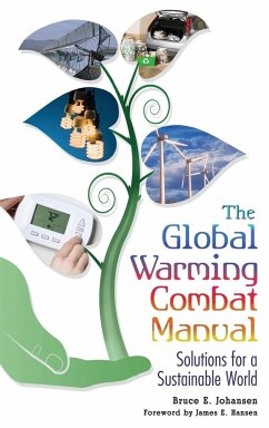 The Global Warming Combat Manual - Johansen, Bruce