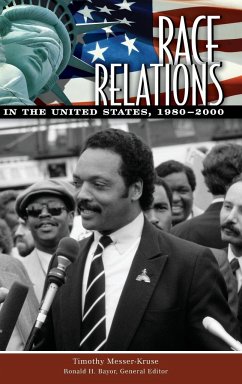 Race Relations in the United States, 1980-2000 - Messer-Kruse, Timothy