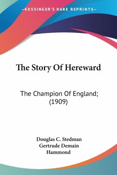 The Story Of Hereward - Stedman, Douglas C.