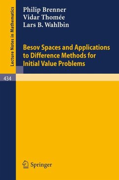 Besov Spaces and Applications to Difference Methods for Initial Value Problems - Brenner, P.;Thomee, V.;Wahlbin, L. B.