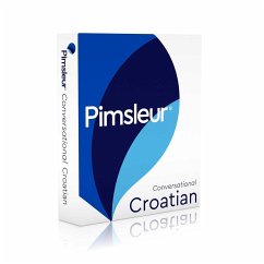 Pimsleur Croatian Conversational Course - Level 1 Lessons 1-16 CD: Learn to Speak and Understand Croatian with Pimsleur Language Programs - Pimsleur