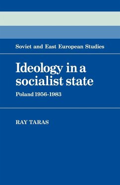 Ideology in a Socialist State - Taras, Ray; Taras, Raymond