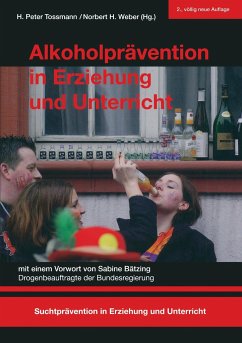 Alkoholprävention in Erziehung und Unterricht - Tossmann, H. Peter / Weber, Norbert H. (Hrsg.)