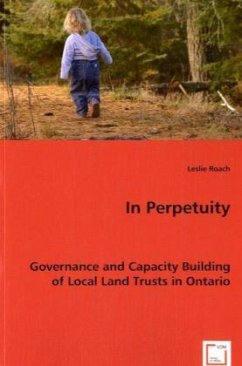 In Perpetuity: Governance and Capacity Building of Local Land Trusts in Ontario - Leslie Roach