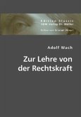 Zur Lehre von der Rechtskraft