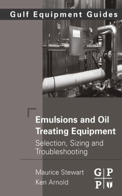 Emulsions and Oil Treating Equipment - Stewart, Maurice;Arnold, Ken