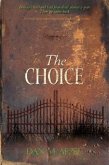 The Choice: Brenda's Husband Had Been Dead Almost a Year. Then He Came Back.