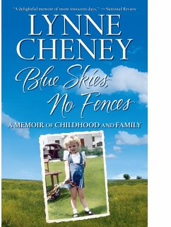 Blue Skies, No Fences: A Memoir of Childhood and Family - Cheney, Lynne