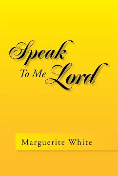 Speak to Me Lord - White, Marguerite B.