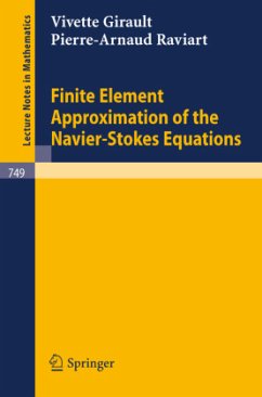 Finite Element Approximation of the Navier-Stokes Equations - Girault, Vivette;Raviart, P.-A.