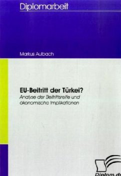 EU-Beitritt der Türkei? - Aulbach, Markus