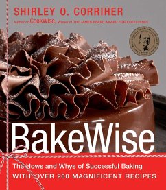 Bakewise: The Hows and Whys of Successful Baking with Over 200 Magnificent Recipes - Corriher, Shirley O.