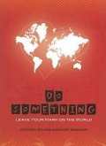Do Something: Leave Your Mark on the World