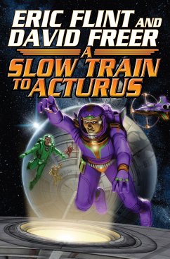 Slow Train to Arcturus - Flint, Eric; Freer, Dave