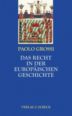 Das Recht in der europäischen Geschichte - Grossi, Paolo