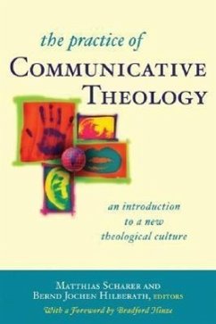 The Practice of Communicative Theology: An Introduction to a New Theological Culture