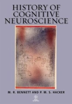 History of Cognitive Neuroscience - Bennett, Maxwell R.; Hacker, Peter M. S.