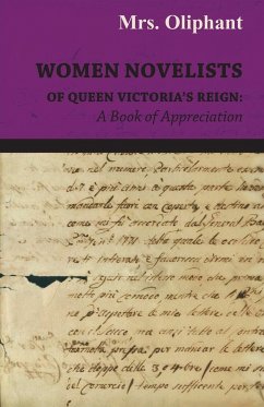 Women Novelists of Queen Victoria's Reign - Oliphant, Margaret Wilson
