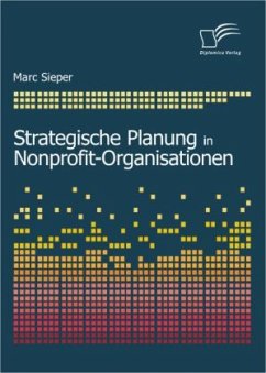 Strategische Planung in Nonprofit-Organisationen - Sieper, Marc