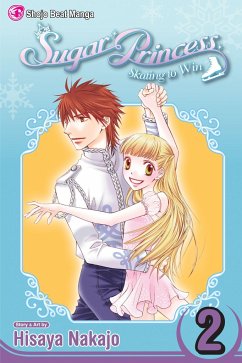 Sugar Princess: Skating to Win, Vol. 2 - Nakajo, Hisaya