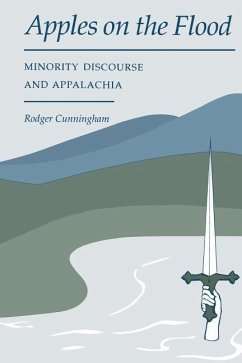 Apples on the Flood: Minority Discourse and Appalachia - Cunningham, Rodger