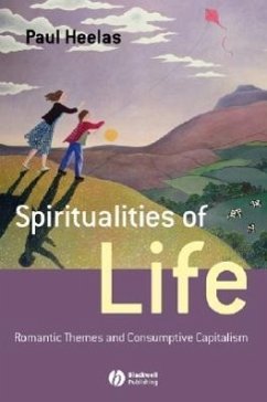 Spiritualities of Life - Heelas, Paul