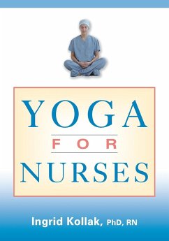 Yoga for Nurses - Kollak, Ingrid