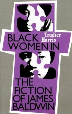 Black Women in the Fiction of James Baldwin - Harris, Trudier