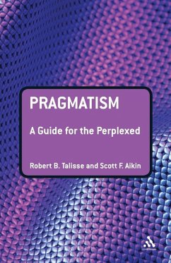 Pragmatism - Talisse, Robert B.; Goffey, Andrew Pragmatism - Talisse, Robert B.; Goffey, Andrew