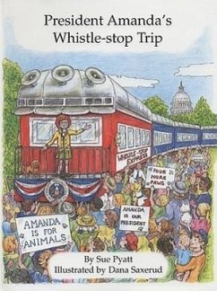 President Amanda's Whistle-Stop Trip - Pyatt, Sue