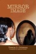 Mirror Image - Coleman, Trenia D.