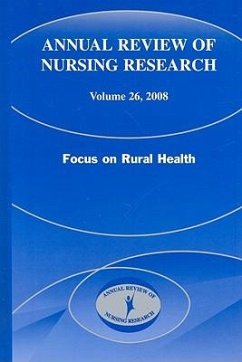 Annual Review of Nursing Research, Volume 26: Focus on Rural Health