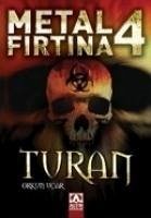 Metal Firtina 4 Turan - Ucar, Orkun