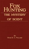 Fox Hunting - The Mystery of Scent