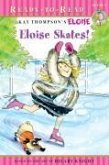 Eloise Skates!: Ready-To-Read Level 1