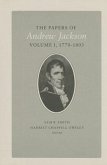 Papers a Jackson Vol 1: 1770-1803 Volume 1