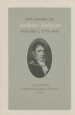 Papers a Jackson Vol 1: 1770-1803 Volume 1 - Jackson, Andrew