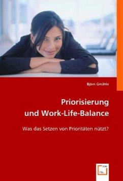 Priorisierung und Work-Life-Balance - Gmähle, Björn