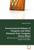 Environmental Release of Tungsten and Other Elements from Tungsten Heavy Alloys