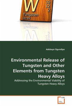 Environmental Release of Tungsten and Other Elements from Tungsten Heavy Alloys - Ogundipe, Adebayo